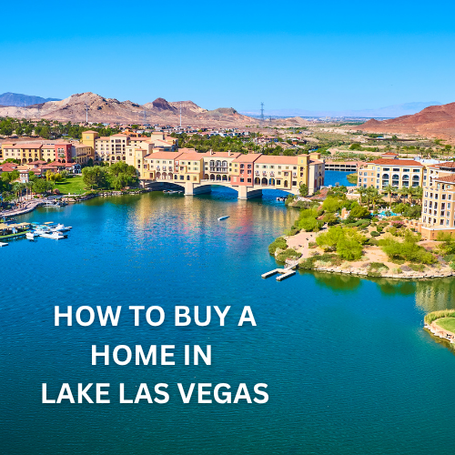 How To Buy A New Home In Lake Las Vegas